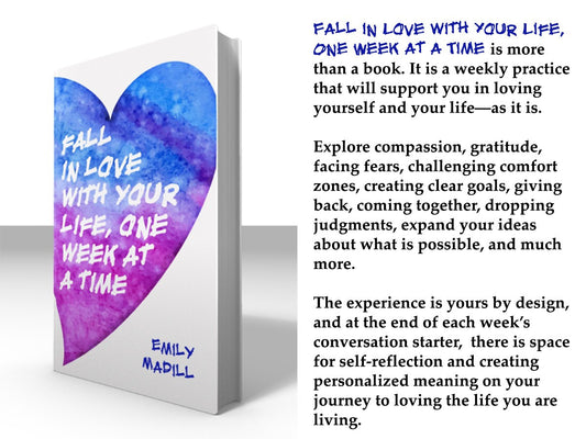 Fall in Love With Your Life, One Week at a Time Hardcover Book - Signed by Author